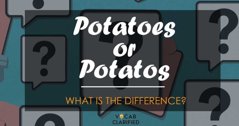 Potatoes or potatos
