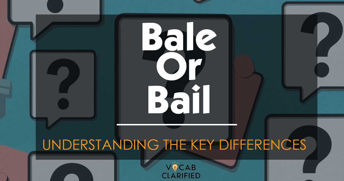 Bale Or Bail