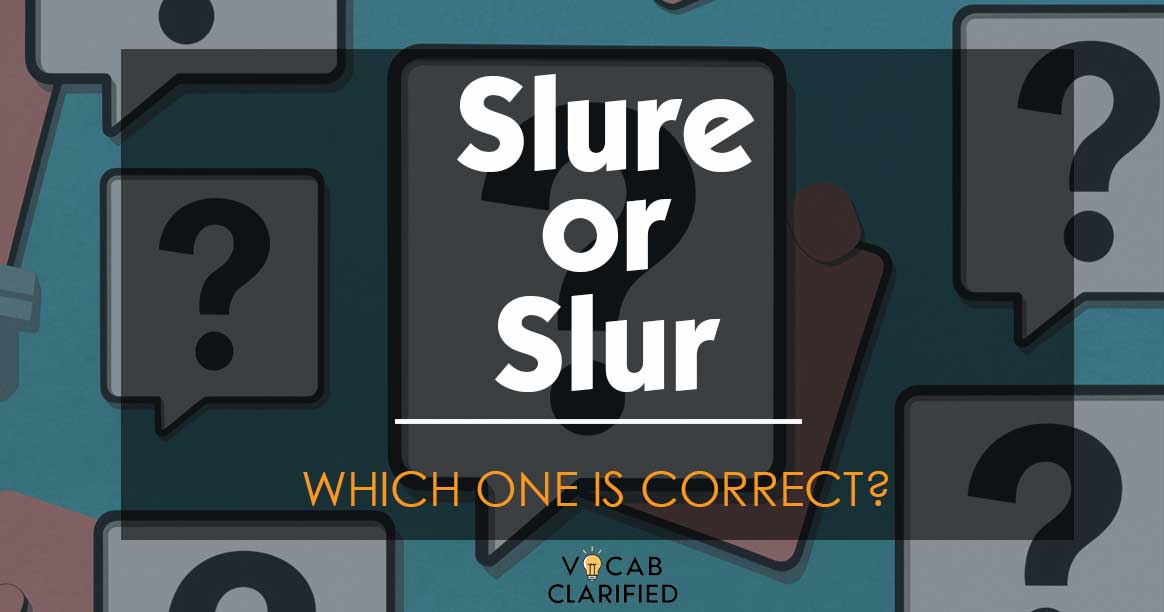 Slure Or Slur