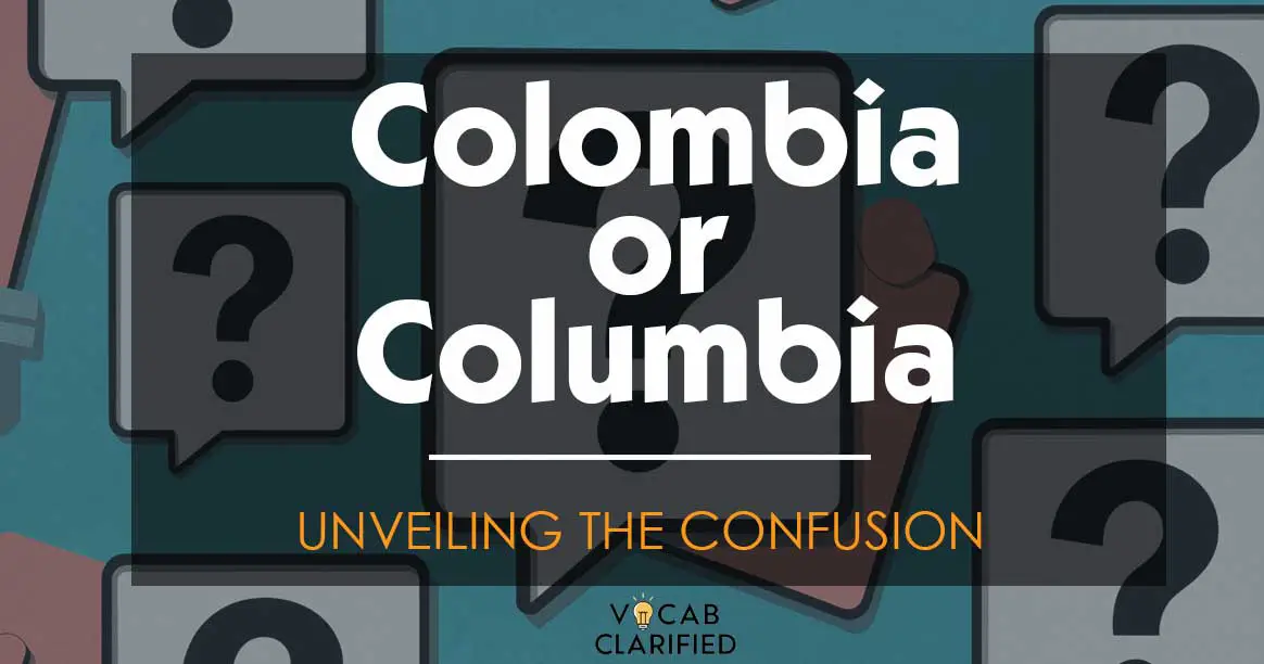 Colombia Or Columbia