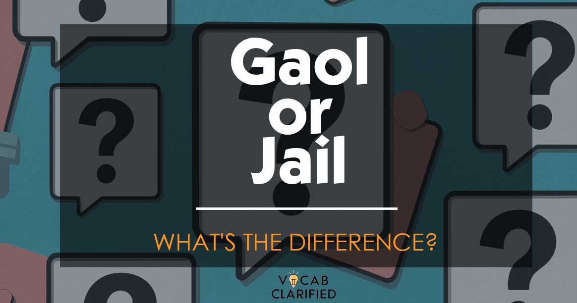 Gaol Or Jail