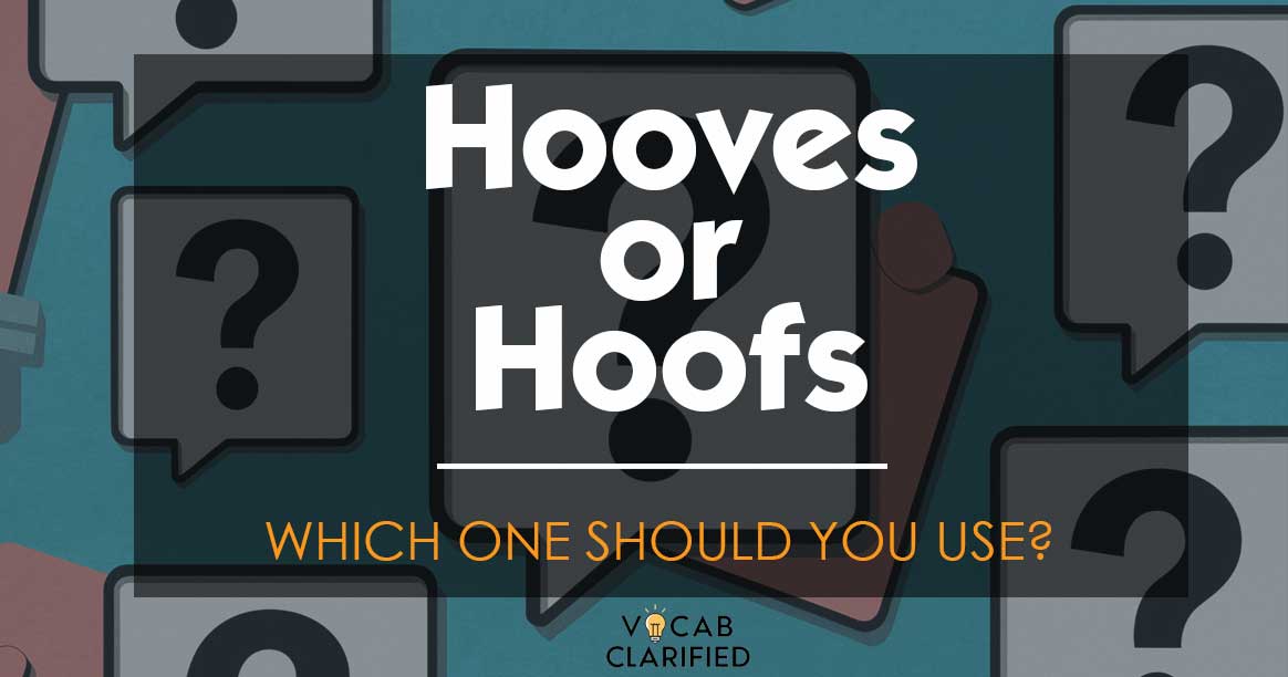 Hooves Or Hoofs