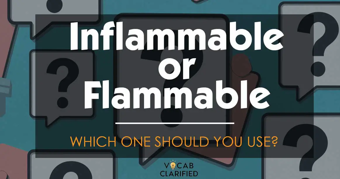 Inflammable Or Flammable