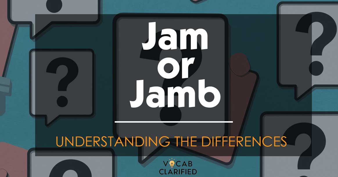 Jam or jamb